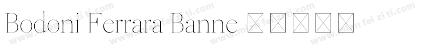 Bodoni Ferrara Banne字体转换